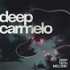 Deep Carmelo Melodic Podcast