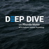 Deep Dive