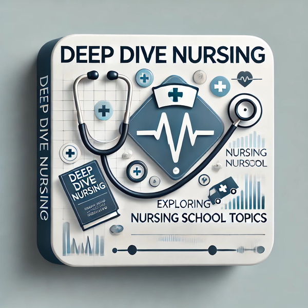 Artwork for Deep Dive Nursing