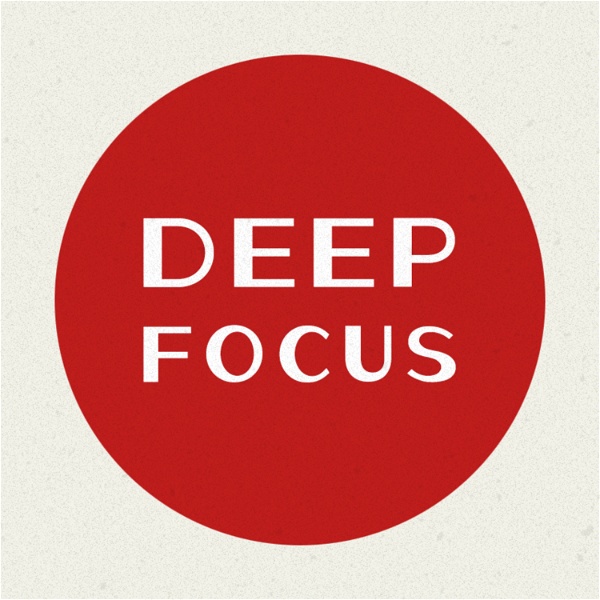 Artwork for Deep Focus