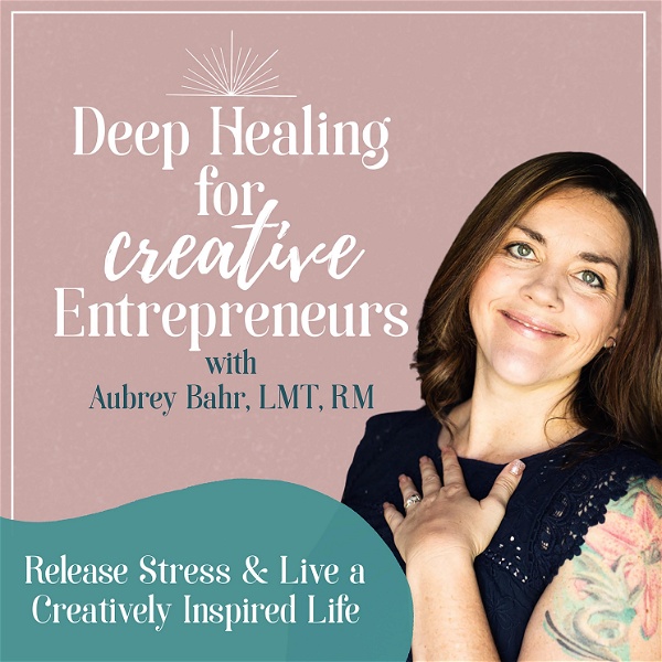 Artwork for Deep Healing for Creative Entrepreneurs -Conquer Burnout, Imposter Syndrome, and Unleash Your Artistic Potential”