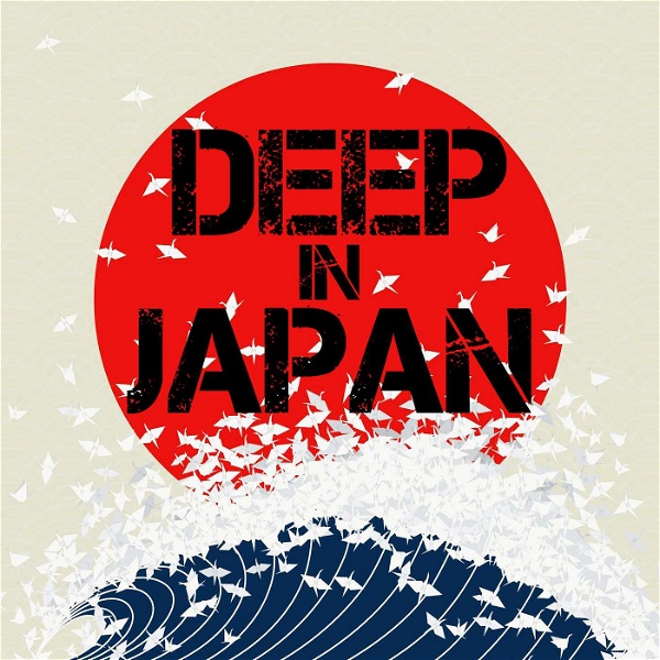 Artwork for Deep in Japan