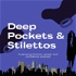 Deep Pockets & Stilettos