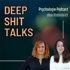 DEEP SHIT TALKS - Psychologie Podcast