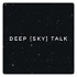 Deep [Sky] Talk