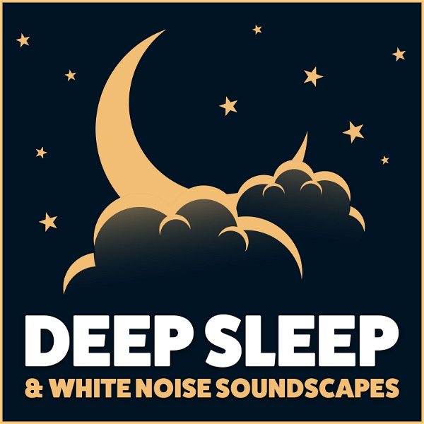 Artwork for Deep Sleep & White Noise Soundscapes