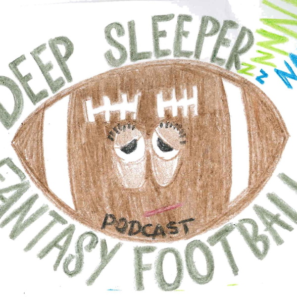 Artwork for Deep Sleeper Fantasy Football Podcast