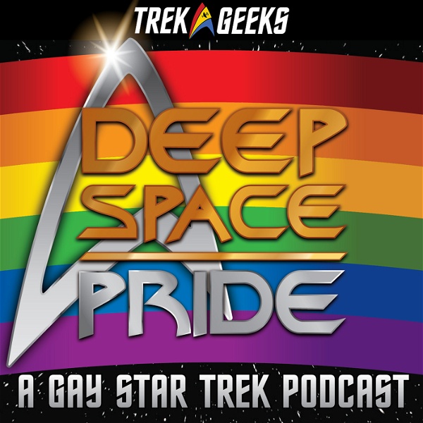 Artwork for Deep Space Pride: A Gay Star Trek Podcast