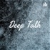 Deep Talk