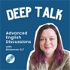 Deep Talk: Advanced English Discussions with Rhiannon ELT
