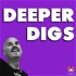 Deeper Digs