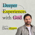 Deeper Experiences with God