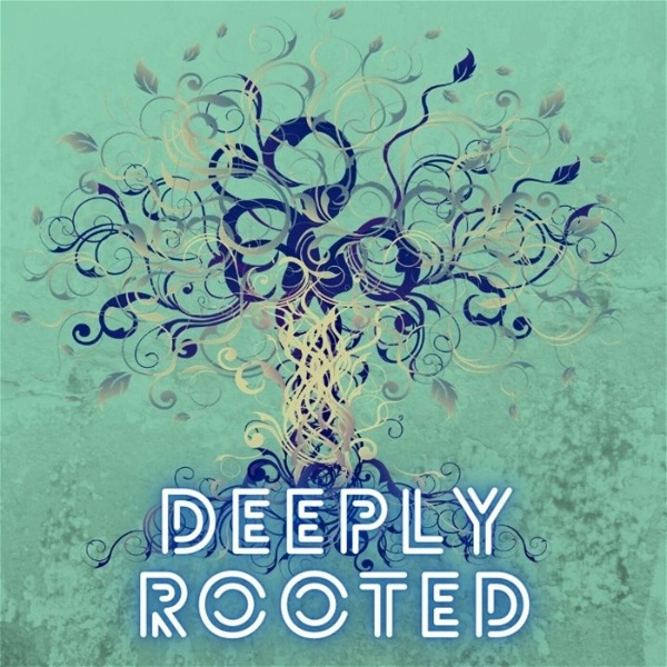 Artwork for Deeply Rooted. A Web-Series on Mindset.