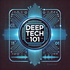 DeepTech 101 Podcast
