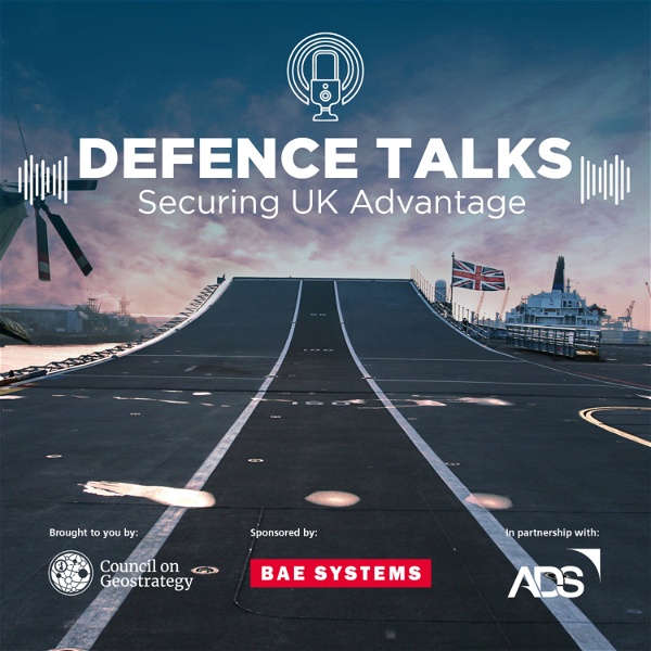 Artwork for Defence Talks: Securing UK Advantage