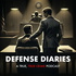 Defense Diaries