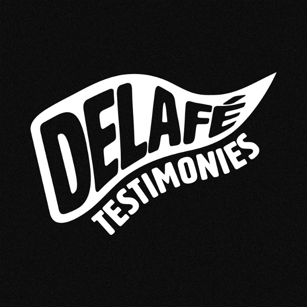 Artwork for Delafé Testimonies