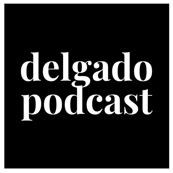 Artwork for Delgado Podcast