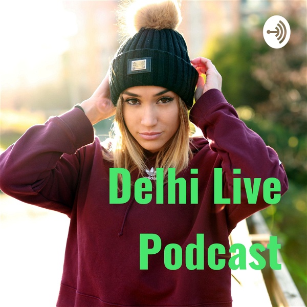 Artwork for Delhi Live Podcast