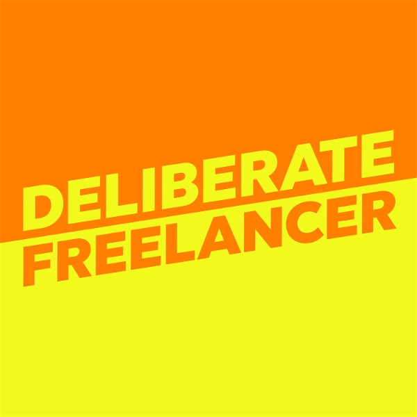 Artwork for Deliberate Freelancer