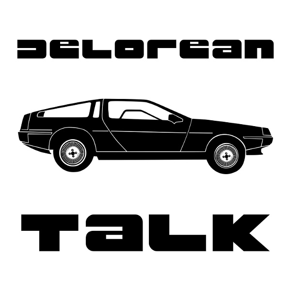 Artwork for DeLorean Talk