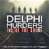 Delphi Murders: Inside The Crime