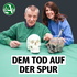 Dem Tod auf der Spur