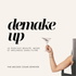 Demake Up - le podcast Beauté, Mode et Wellness sans filtre