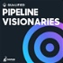 Pipeline Visionaries