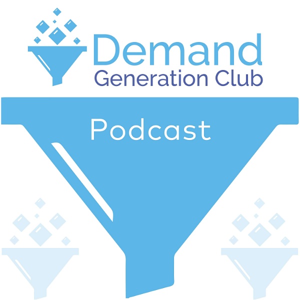 Artwork for Demand Generation Club Podcast