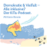 Demokratie und Vielfalt – Alle inklusive? Der KiTa-Podcast