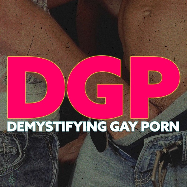 Artwork for Demystifying Gay Porn