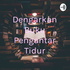 Dengarkan Buku Pengantar Tidur