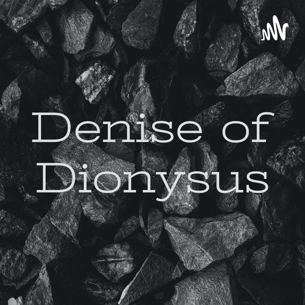 Artwork for Denise of Dionysus