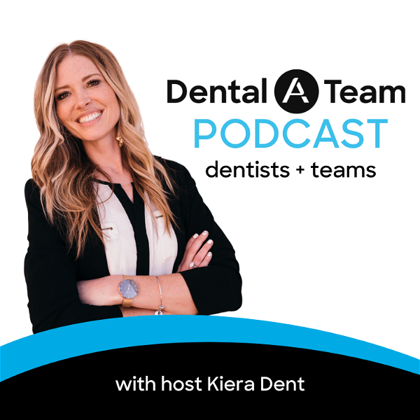 Artwork for The Dental A Team Podcast
