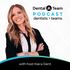 The Dental A Team Podcast