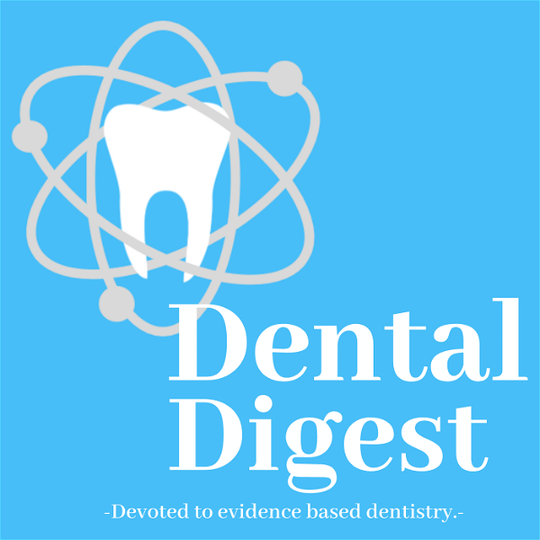 Artwork for Dental Digest Podcast