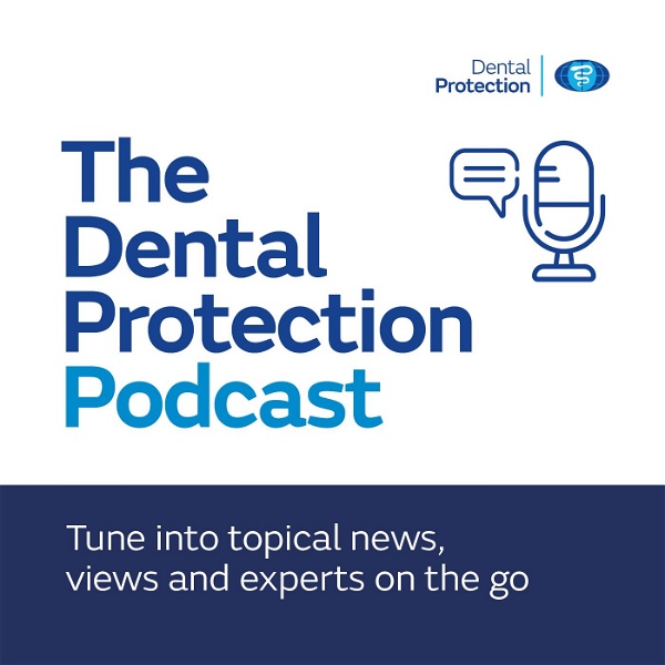 Artwork for The Dental Protection podcast