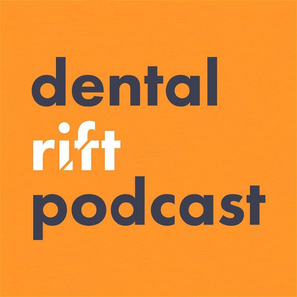 Artwork for Dental Rift Podcast