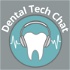 Dental Tech Chat