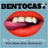 DENTOCAST, el podcast dental.