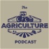 The Agriculture Podcast