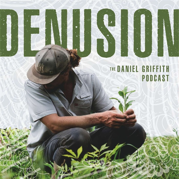 Artwork for Denusion, the Daniel Griffith Podcast