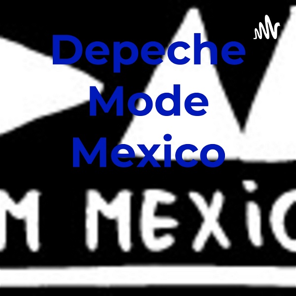 Artwork for Depeche Mode Mexico