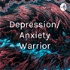 Depression/Anxiety Warrior