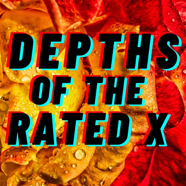 Artwork for Depths of the Rated X