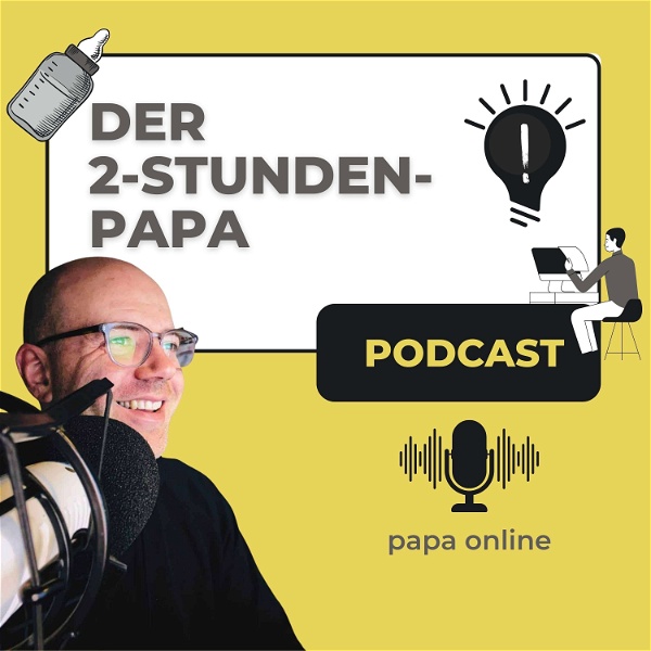 Artwork for Der 2-Stunden-Papa Podcast: Karriere