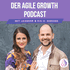 Agile Growth® | Agilität führen durch Scrum, Kanban und inneres Wachstum