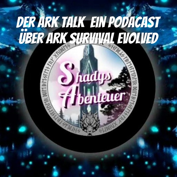 Artwork for Der Ark Talk ★ Ein Podcast über Ark Survival Evolved