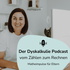 Der Dyskalkulie Podcast - vom Zählen zum Rechnen